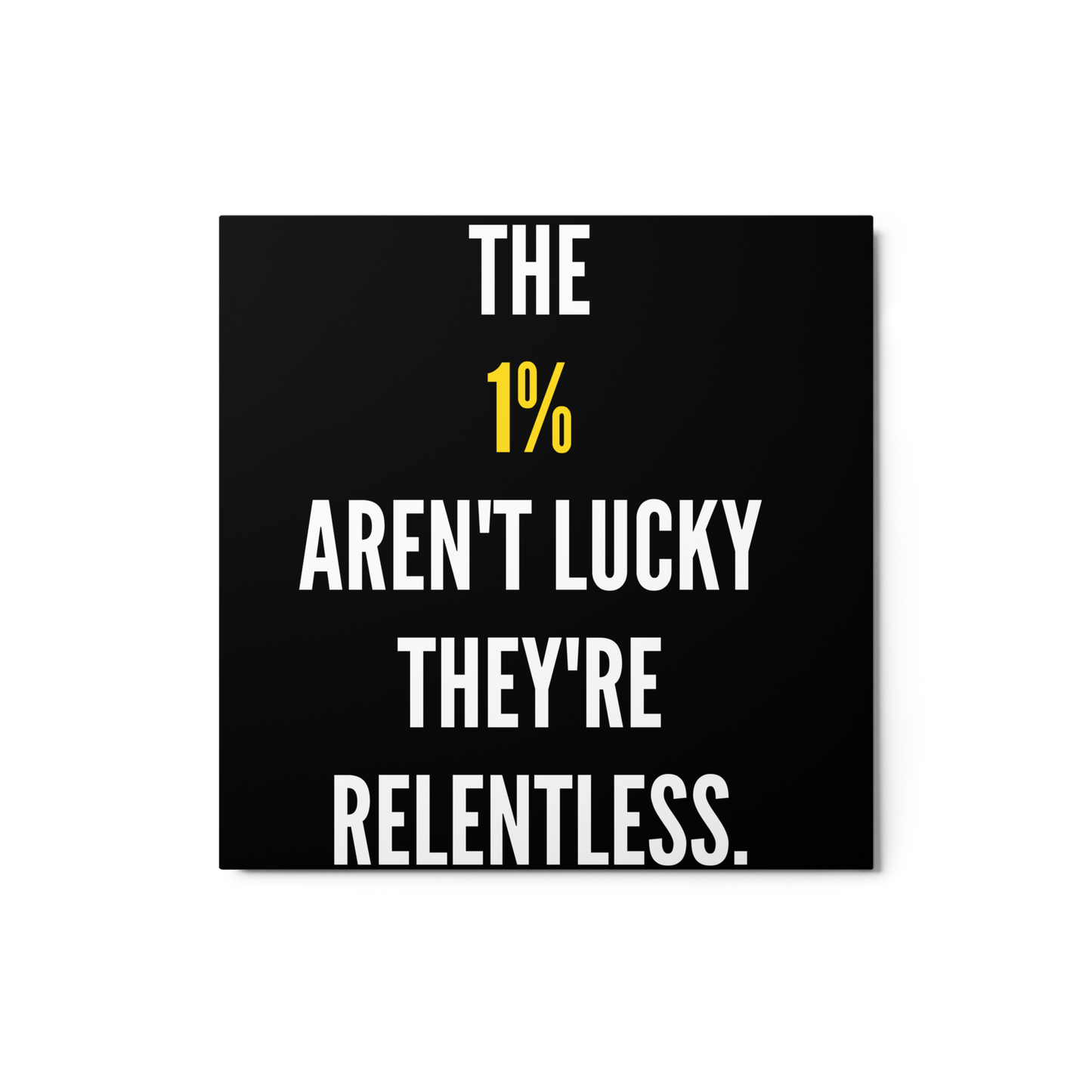 Relentless – Join the 1%